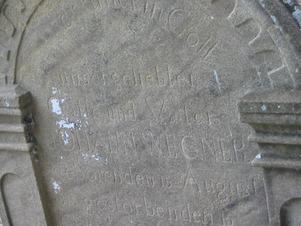 Johann WEGNER,  | husband father,  | born 15 Aug 1815,  | died 15 Oct 1888;  | Coulson General Cemetery, Scenic Rim Region  | 