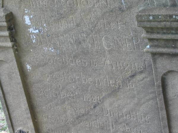 Johann WEGNER,  | husband father,  | born 15 Aug 1815,  | died 15 Oct 1888;  | Coulson General Cemetery, Scenic Rim Region  | 