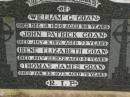 
William G. GOAN,
died 18 Dec 1960 aged 59 years;
John Patrick GOAN,
died 5 July 1971 aged 73 years;
Irene Elizabeth GOAN,
died 22 July 1972 aged 82 years;
Thomas James (Tom) GOAN,
died 22 Jan 1973 aged 79 years;
Elsie May GOAN,
died 8 Dec 1984 aged 93 years;
Coulson General Cemetery, Scenic Rim Region
