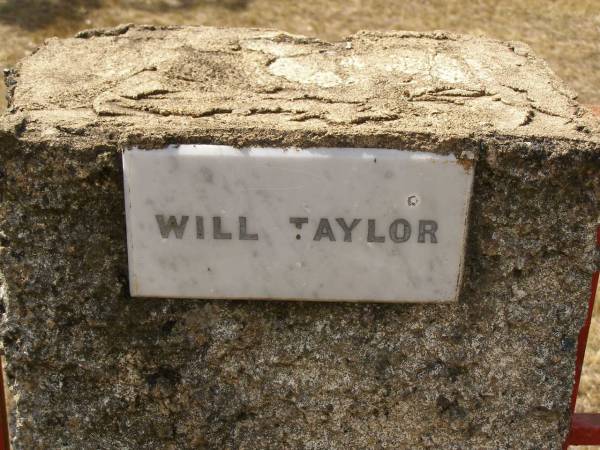 Will [William] TAYLOR:  | Crows Nest Methodist Pioneer Wall, Crows Nest Shire  | 
