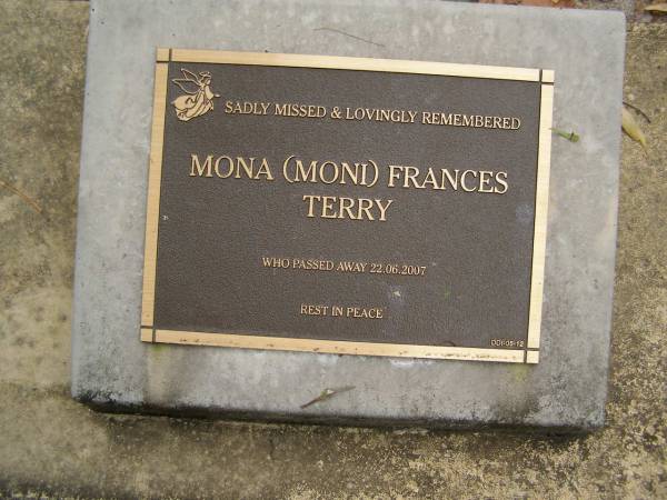 Mona (Moni) Frances TERRY  | d: 22 Jun 2007  |   | Diddillibah Cemetery, Maroochy Shire  |   | 