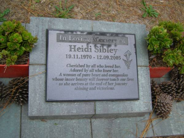 Heidi SIBLEY  | b: 19 Nov 1970  | d: 12 Sep 2005  |   | Diddillibah Cemetery, Maroochy Shire  |   | 