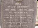
Caroline SCHMALING (nee VOLKMANN),
born 27 Feb 1862
died 18 March 1998;
Caroline SCHMALING,
born 29 May 1817 Zantoch Prussia,
died 28 Jan 1893? Goombungee aged 77 years;
Douglas Lutheran cemetery, Crows Nest Shire
