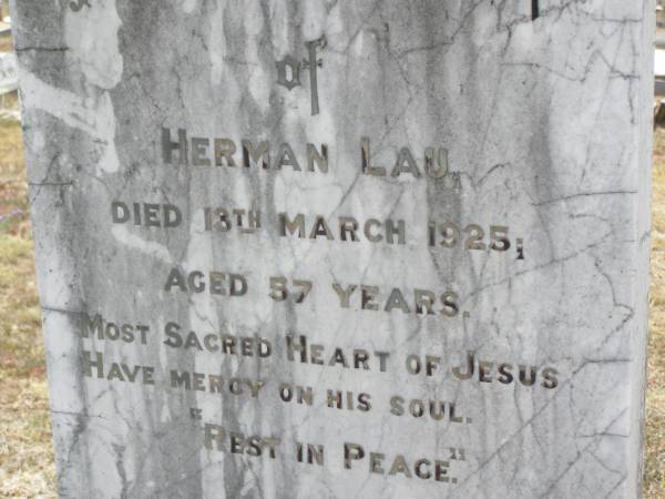Herman LAU,  | died 18 March 1925 aged 57 years;  | Douglas Lutheran cemetery, Crows Nest Shire  | 