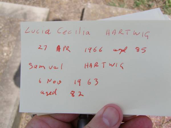 Lucia Cecilia HARTWIG,  | died 27 Apr 1966 aged 85 years;  | Samuel HARTWIG,  | died 6 Nov 1963 aged 82 years;  | Douglas Lutheran cemetery, Crows Nest Shire  | 