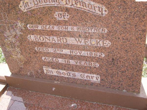 Leonard WELKE, son brother,  | died 2 Nov 1962 aged 18 years;  | Douglas Lutheran cemetery, Crows Nest Shire  | 