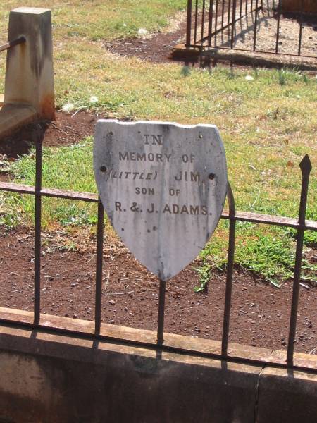 (little) Jim  | son of  | R and J ADAMS  |   | Drayton and Toowoomba Cemetery  |   | 