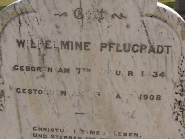 Wilhelmine PFLUGRADT,  | born 7 Jan 1834,  | died 1 March 1908;  | Karl PFLUGRADT,  | born 20 May 1834,  | died 28 March 1916;  | Dugandan Trinity Lutheran cemetery, Boonah Shire  | 