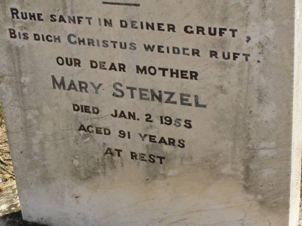 Ferdinand F.W. STENZEL,  | born 21 Sept 1852,  | died 31 May 1904;  | Mary STENZEL,  | mother,  | died 2 Jan 1855 aged 91 years;  | Dugandan Trinity Lutheran cemetery, Boonah Shire  | 