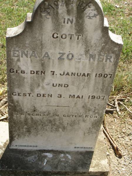 Ena A. ZOLLNER,  | born 7 Jan 1907,  | died 3 May 1907;  | Dugandan Trinity Lutheran cemetery, Boonah Shire  | 