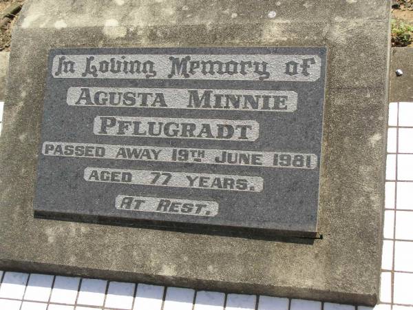 Agusta Minnie PFLUGRADT,  | died 18 June 1981 aged 77 years;  | Dugandan Trinity Lutheran cemetery, Boonah Shire  | 