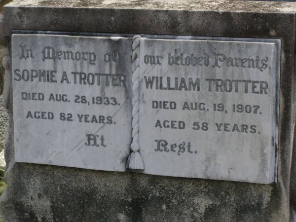 Sophie A. TROTTER,  | died 28 Aug 1933 aged 82 years;  | William TROTTER,  | died 19 Aug 1907 aged 58 years;  | Dugandan Trinity Lutheran cemetery, Boonah Shire  | 