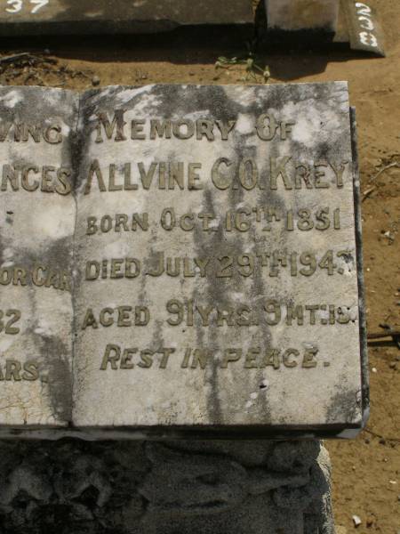 Alvenia Frances KREY,  | killed by motorcar 1 April 1932 aged 39 years;  | Allvine C.O. KREY,  | born 16 Oct 1851,  | died 29 July 1943 aged 91 years 9 months;  | Dugandan Trinity Lutheran cemetery, Boonah Shire  | 