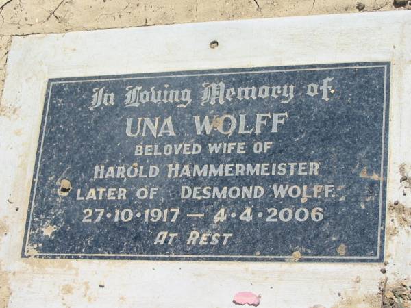 Una WOLFF,  | wife of Harold HAMMERMESITER & Desmond WOLFF,  | 27-10-1917 - 4-4-2006;  | Dugandan Trinity Lutheran cemetery, Boonah Shire  | 