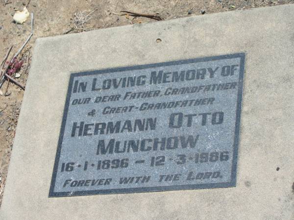 Hermann Otto MUNCHOW,  | father grandfather great-grandfather,  | 16-1-1896 - 12-3-1986;  | Dugandan Trinity Lutheran cemetery, Boonah Shire  | 
