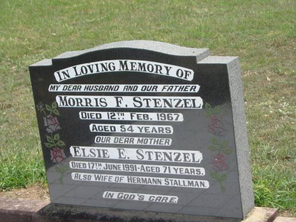 Morris F. STENZEL,  | husband father,  | died 12 Feb 1967 aged 54 years;  | Elsie E. STENZEL,  | mother,  | died 17 June 1991 aged 71 years,  | also wife of Hermann STALLMAN;  | Dugandan Trinity Lutheran cemetery, Boonah Shire  | 