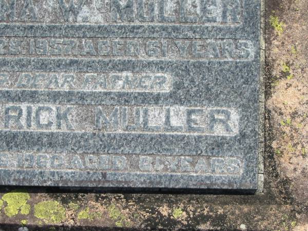 Johanna W. MULLER,  | wife mother,  | died 28 June 1957 aged 61 years;  | Frederick MULLER,  | father,  | died 26 Oct 1960 aged 61 years;  | Dugandan Trinity Lutheran cemetery, Boonah Shire  | 