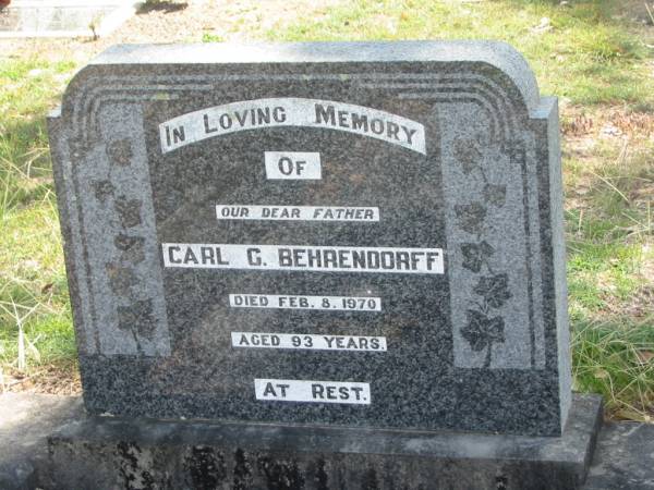Carl G. BEHRENDORFF,  | father,  | died 8 Feb 1970 aged 93 years;  | Dugandan Trinity Lutheran cemetery, Boonah Shire  | 