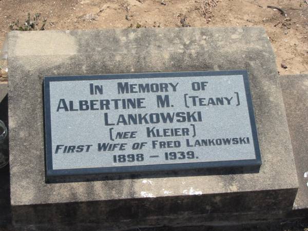 Albertine M. (Teany) LANKOWSKI (nee KLEIER),  | first wife of Fred LANKOWSKI,  | 1898 - 1939;  | Dugandan Trinity Lutheran cemetery, Boonah Shire  | 