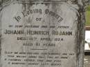 
Johann Heinrich ROJAHN,
husband father,
died 10 April 1924 aged 81 years;
Ulricke Emelie ROJAHN,
wife,
died 31 Mar 1937 aged 86 years;
Dugandan Trinity Lutheran cemetery, Boonah Shire
