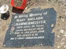 
Mary Adelaide HAMMERMEISTER,
1905 - 2001 aged 96 years,
mother of Irene,
nana to Jan, Leigh, John, Kay, Desley & Ed,
9 great-grandchildren;
Dugandan Trinity Lutheran cemetery, Boonah Shire
