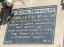 
Janelle Fay MARTIN,
31-7-1964 - 14-12-1997,
husband Steven,
sons Corey & Ashley,
daughter Jessica;
Dugandan Trinity Lutheran cemetery, Boonah Shire
