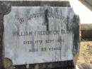 
William Frederick BLUM,
died 17 Sept 1941 aged 83 years;
Dugandan Trinity Lutheran cemetery, Boonah Shire
