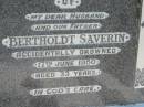 
Bertholdt SAVERIN
(accidentally drowned)
17 Jun 1950, aged 33
Eagleby Cemetery, Gold Coast City
