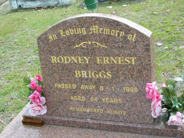 Rodney Ernest BRIGGS  | 8 Jan 1995, aged 64  | Eagleby Cemetery, Gold Coast City  | 