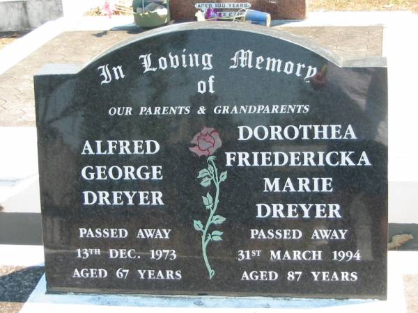 Alfred George DREYER  | 13 Dec 1973, aged 67  | Dorothea Friedericka Marie DREYER  | 31 Mar 1994, aged 87  | Eagleby Cemetery, Gold Coast City  | 