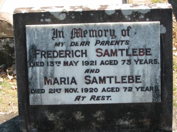Frederich SAMTLEBE  | 13 May 1921, aged 73  | Maria SAMTLEBE  | 21 Nov 1920, aged 72  | Eagleby Cemetery, Gold Coast City  | 