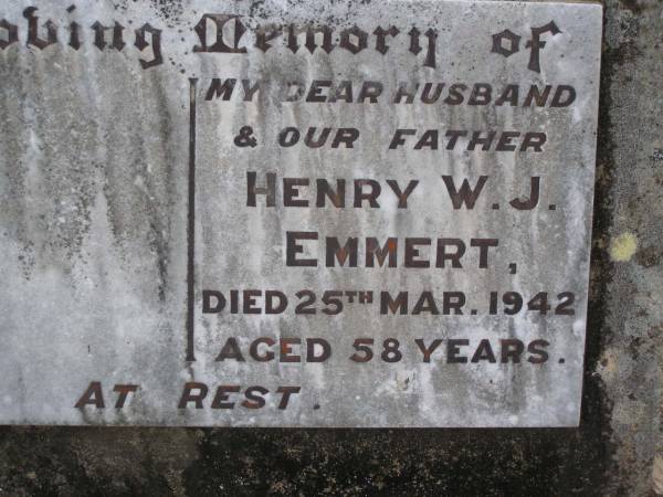 Henry W.J. EMMERT, husband father,  | died 25 March 1942 aged 58 years;  | Emu Creek cemetery, Crows Nest Shire  | 