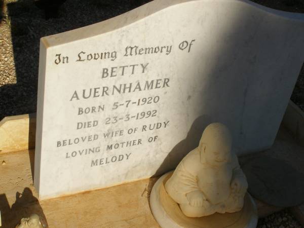 Betty AUERNHAMER  | b: 5 jul 1920  | d: 23 Mar 1992  | wife of Rudy  | mother of Melody  |   | Exmouth Cemetery, WA  |   | 