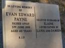 Evan Edward PAYNE d: 3 Jun 1988 aged 40 husband of Elaine father of Lana, Damien  Exmouth Cemetery, WA   