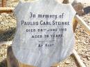 Paulus Carl STEINKE, died 26 June 1913 aged 78 years; Fernvale General Cemetery, Esk Shire 
