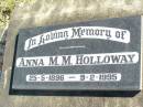 Anna M.M. HOLLOWAY, 25-5-1896 - 9-2-1995; Fernvale General Cemetery, Esk Shire 