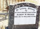 
Albert W. MOCKER, husband father,
died 14 July 1954 aged 73 years;
Fernvale General Cemetery, Esk Shire
