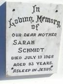 Sarah SCHMIDT, mother, died 19 July 1965 aged 93 years; Fernvale General Cemetery, Esk Shire 