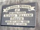 Alfred William EHRICH, father, died 15 April 1983 aged 86 years; Fernvale General Cemetery, Esk Shire 