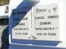 Ethel Jane DENNING. died 18-1-77 aged 68 years; Samuel Arnold DENNING, died 16-5-75 aged 69 years; Fernvale General Cemetery, Esk Shire 