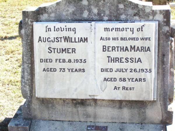 August William STUMER,  | died 8 Feb 1935 aged 73 years;  | Bertha Maria Thressia, wife,  | died 26 July 1935 aged 58 years;  | Fernvale General Cemetery, Esk Shire  | 