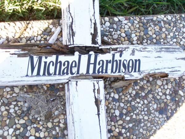 Michael HARBISON;  | Fernvale General Cemetery, Esk Shire  | 