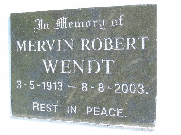 Mervin Robert WENDT,  | 3-5-1913 - 8-8-2003;  | Fernvale General Cemetery, Esk Shire  | 