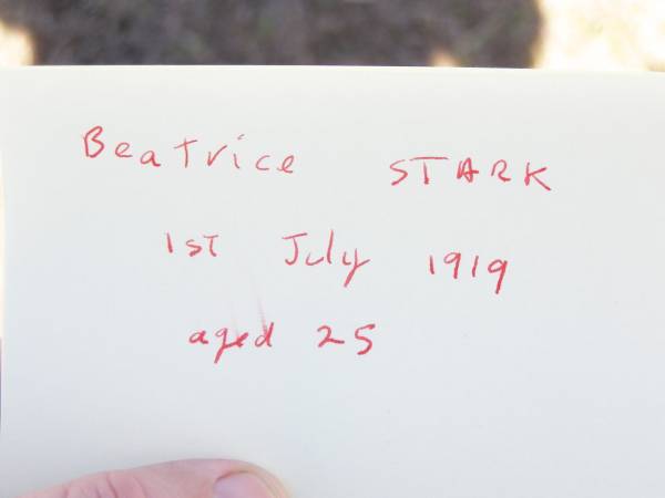 Beatrice STARK, wife,  | died 1 July 1919 aged 25 years;  | Forest Hill Cemetery, Laidley Shire  | 
