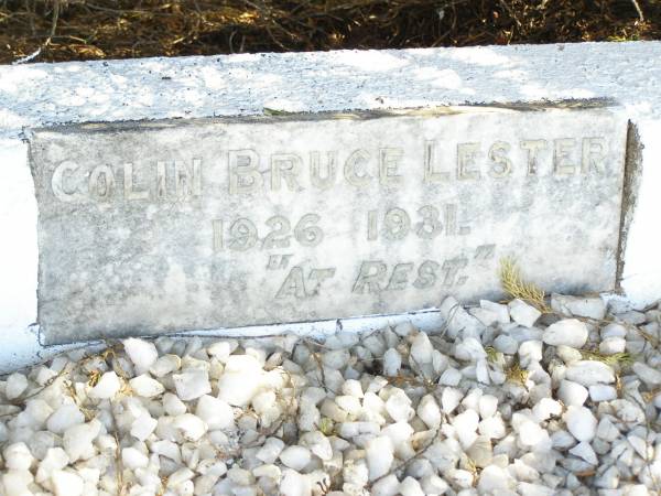 Colin Bruce LESTER,  | 1926 - 1931;  | Forest Hill Cemetery, Laidley Shire  | 