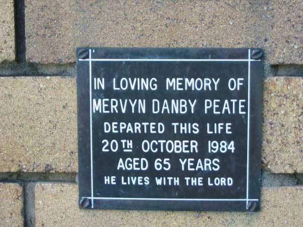 Mervyn Danby PEATE  | 20 Oct 1984  | aged 65  |   | The Gap Uniting Church, Brisbane  | 