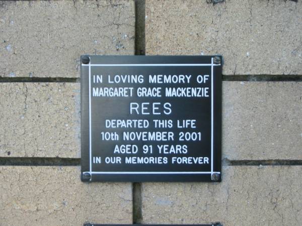 Margaret Grace Mackenzie REES  | 10 Nov 2001  | aged 91  |   | The Gap Uniting Church, Brisbane  | 