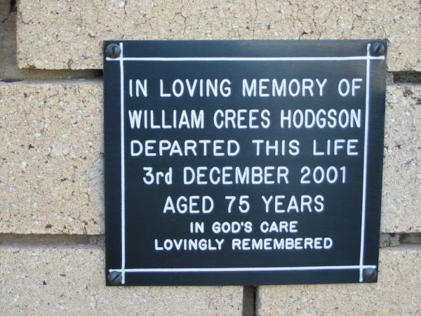 William Crees HODGSON  | 3 Dec 2001  | aged 75  |   | The Gap Uniting Church, Brisbane  | 