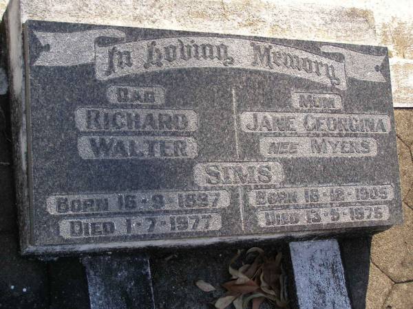 Richard Walter SIMS, dad,  | born 16-9-1897 died 1-7-1977;  | Jane Georgina SIMS (nee MYERS), mum,  | born 18-12-1905 died 13-5-1975;  | Gheerulla cemetery, Maroochy Shire  |   | 