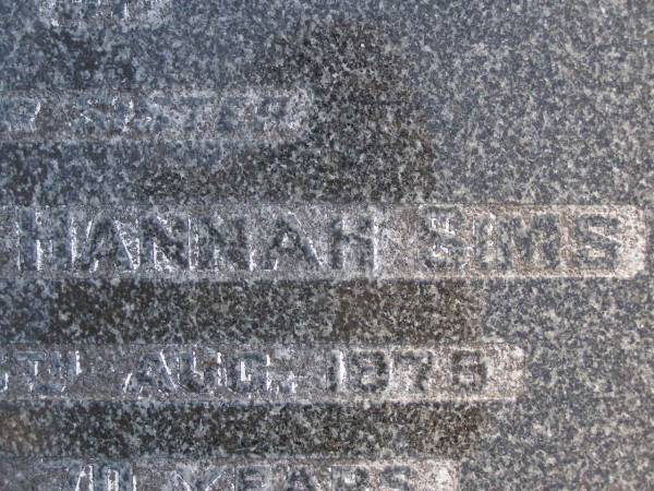 Dorothy Hannah SIMS, sister,  | died 16 Aug 1975 aged 70 years;  | Gheerulla cemetery, Maroochy Shire  | 